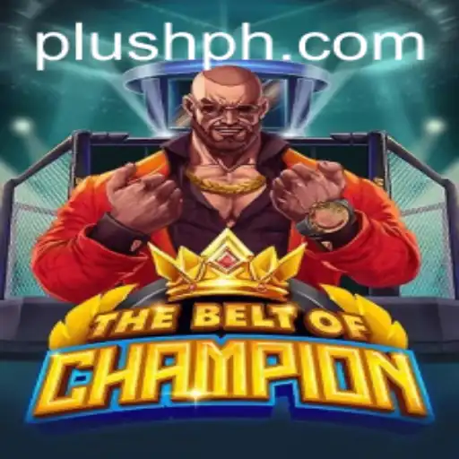 TheBeltOfChampion: Unveiling the World of Plush Ph Adventures