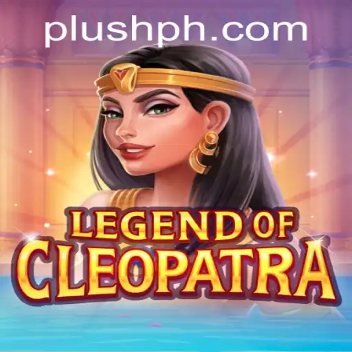 Legend Of Cleopatra: Exploring the World of Plush PH