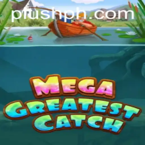 MegaGreatestCatch: Immerse Yourself in the World of Plush Adventures