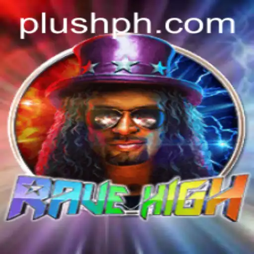 RaveHigh: The Thrilling World of Plush PH Gaming
