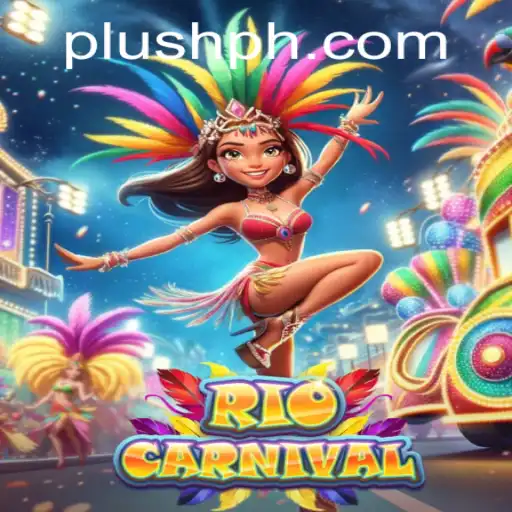 Discover the Vibrant World of RioCarnival: A Plush Ph Game Extravaganza