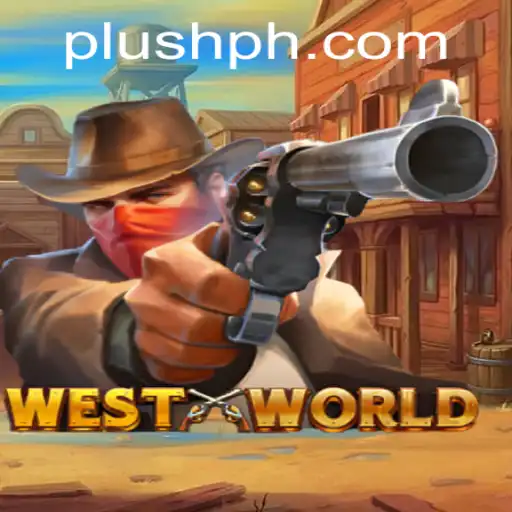 WestWorld: A Journey Into the Wild with Plush PH